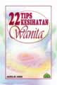 22 Tips Kesihatan Wanita